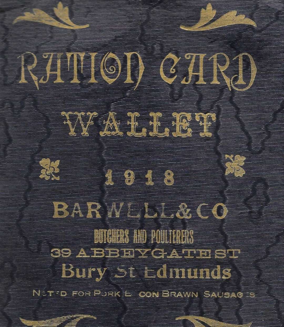 Rationing did not start until 1918 and Bury's Barwell & Co produced a wallet for ration cards